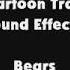 Cartoon Trax SFX Bears