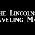 The Lincolns Traveling Man