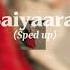 Saiyaara Sped Up