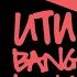 Ka Ikena Scanlan Utu Bang Bang