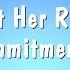Treat Her Right Commitments Karaoke Version