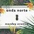 Onda Norte Monday Evening Royalty Free Music