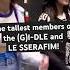 The Tallest Members Of The G I DLE And LE SSERAFIM Kpop