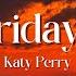 Katy Perry Last Friday Night Lyrics T G I F