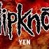 Slipknot Yen
