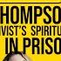 Vegan Activist S Spiritual Reset In Prison With Dom Thompson