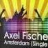 Axel Fischer Feat Cora Amsterdam Single Version