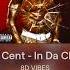 50 Cent In Da Club 8D