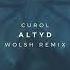 Curol Altyd Wolsh Remix