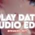 Play Date Melanie Martinez Edit Audio