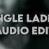 Single Ladies Audio Edit