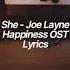 She Joe Layne Happiness 해피니스 OST Lyrics