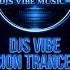 Djs Vibe Session Trance Mix 06 June 2023