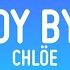 Chlöe Boy Bye Lyrics