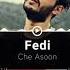Fedi Che Asoon Full Version