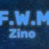 Zino F W M Lyrics