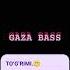 Gaza Bass Music Trent GAZA BASS 2025