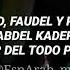 Cheb Khaled Rachid Taha Faudel Abdel Kader Servidor Del Poderoso Traducida Al Español