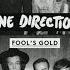 One Direction Fool S Gold Audio