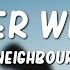 The Neighbourhood Sweater Weather Lyrics