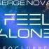 Serge Nova Neoclubber I Feel Alone