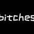 Bitches Sound Effects