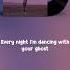 Sasha Sloan Dancing With Your Ghost Lyrics Litely