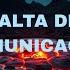 Falta De Comunicação