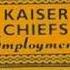 Kaiser Chiefs I Predict A Riot