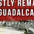 Ghostly Remains Of Guadalcanal History Traveler Episode 414