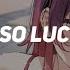 Nightcore Lucky Im So Lucky Lucky Lucky Twice Lyrics