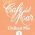 Café Del Mar Presents Ibiza Chillout Mix Vol 4 2015