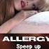 Allergy Speed Up Official I Dle
