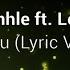 DJ Zinhle Ft Loyiso Indlovu Lyric Video Lyrics