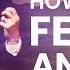 How To Beat Fear And Anxiety Jordan Peterson Powerful Life Advice