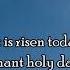 Jesus Christ Is Risen Today Hymn With Lyrics