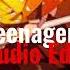 Teenagers Edit Audio Xeuerozz