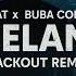 Jala Brat Buba Corelli Kehlani DJBlackout Remix