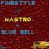 Finestyle Anthem Feat Nastro Blue Bell