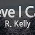 R Kelly I Believe I Can Fly Karaoke Version
