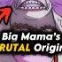 Big Mama A BRUTAL Origin