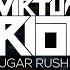 Sugar Rush Original Mix