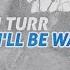 Astyn Turr I Ll Be Waiting Royalty Free Music