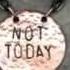 Not Today Original By Tammy Montgomery