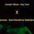 Joseph Abbas Heç Vaxt X Duman Seni Kendime Sakladım Short Version KHNRmusic