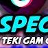 Dj Viral Tiktok THE SPECTRE X TEKI TEKI GAM GAM MASHUP Breaklatin Remix DJ BHARZ