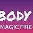 Shake Body Dancer Magic Fire Lyrics