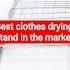 Best Clothes Drying Stand ब ज र क सबस ब हतर न ड र य ग स ट ड Link In Discription