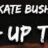 1 HOUR Kate Bush Running Up That Hill Lyrics And If I Only Could I D Make A Deal With