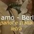 Berlín Te Amo Letra Video Español E Italiano